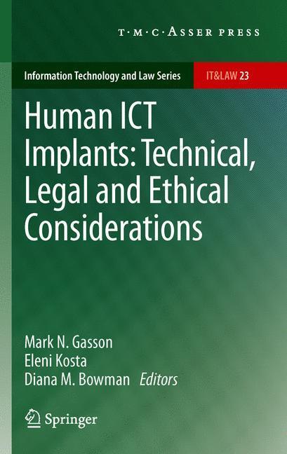 Cover: 9789067048699 | Human ICT Implants: Technical, Legal and Ethical Considerations | Buch