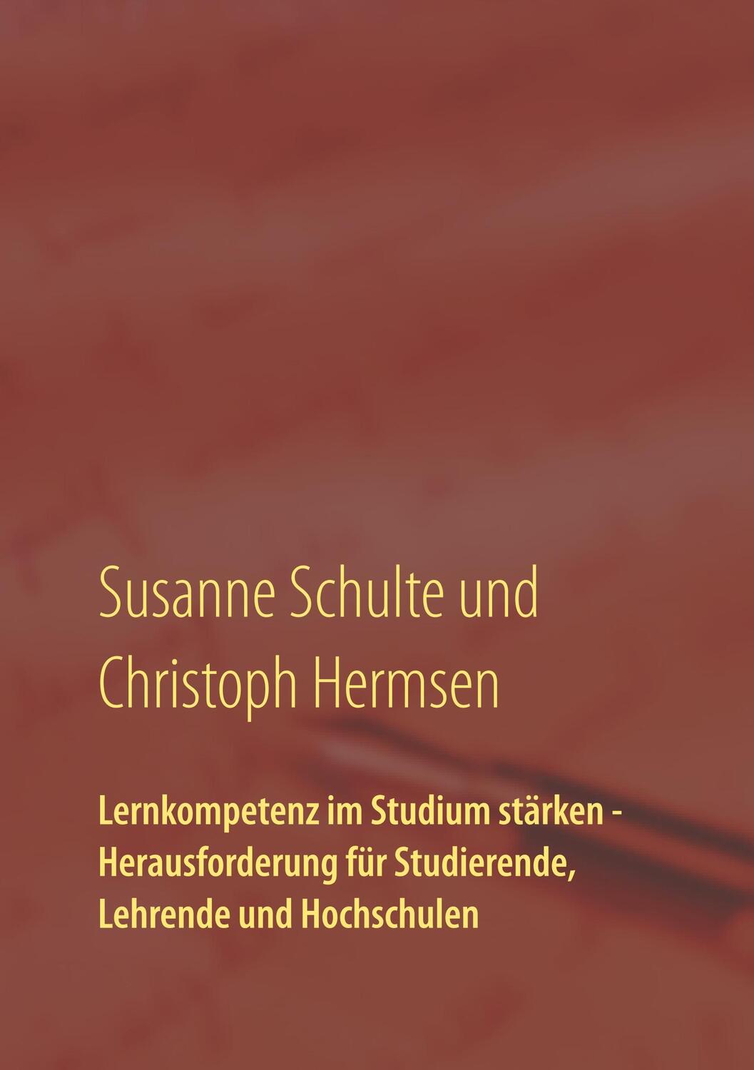 Cover: 9783752817485 | Lernkompetenz im Studium | Susanne Schulte (u. a.) | Taschenbuch