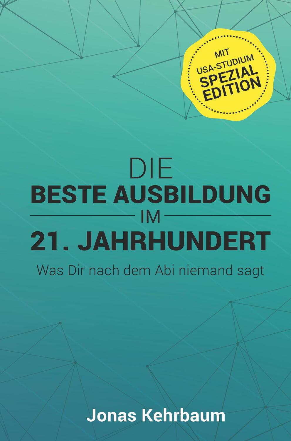 Cover: 9783746989822 | Die beste Ausbildung im 21. Jahrhundert | Jonas Kehrbaum | Buch | 2018