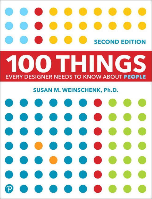 Cover: 9780136746911 | 100 Things Every Designer Needs to Know About People | Weinschenk