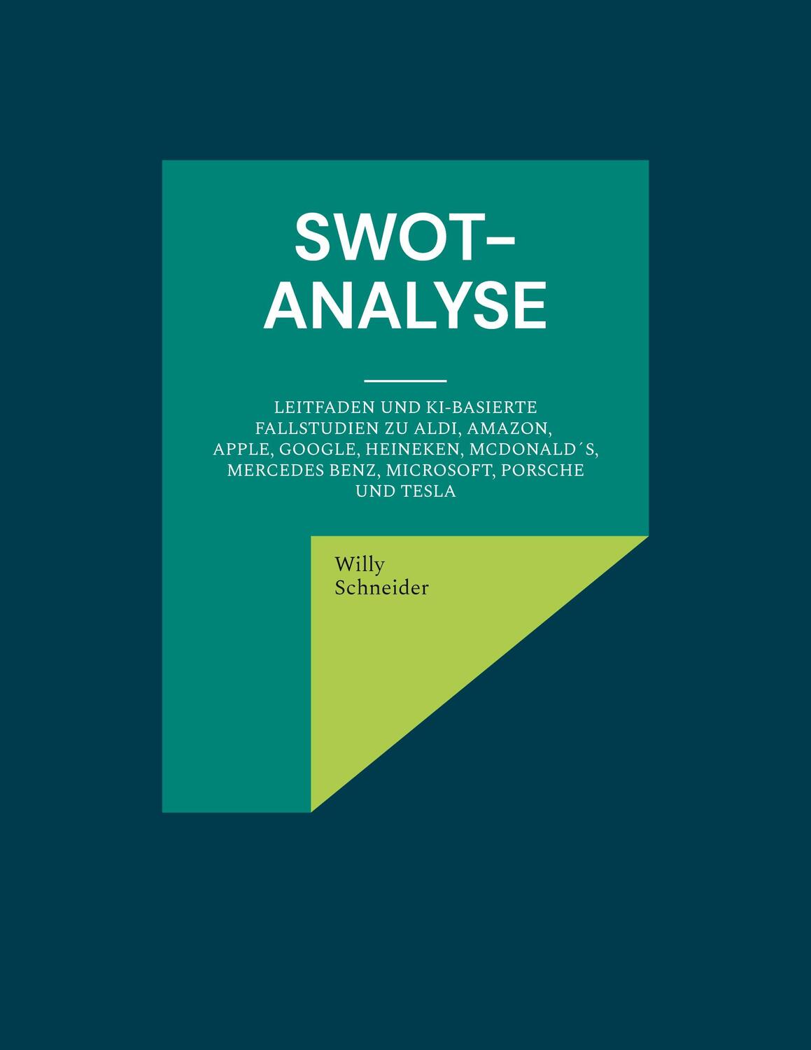 Cover: 9783757891831 | SWOT-Analyse | Willy Schneider | Taschenbuch | Paperback | 108 S.