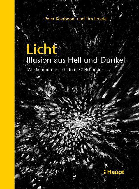 Cover: 9783258602882 | Licht: Illusion aus Hell und Dunkel | Peter Boerboom (u. a.) | Buch