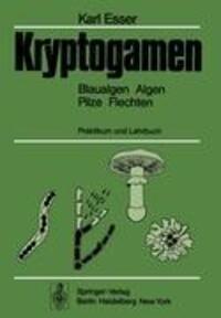 Cover: 9783540076384 | Kryptogamen | Blaualgen Algen Pilze Flechten, Praktikum und Lehrbuch