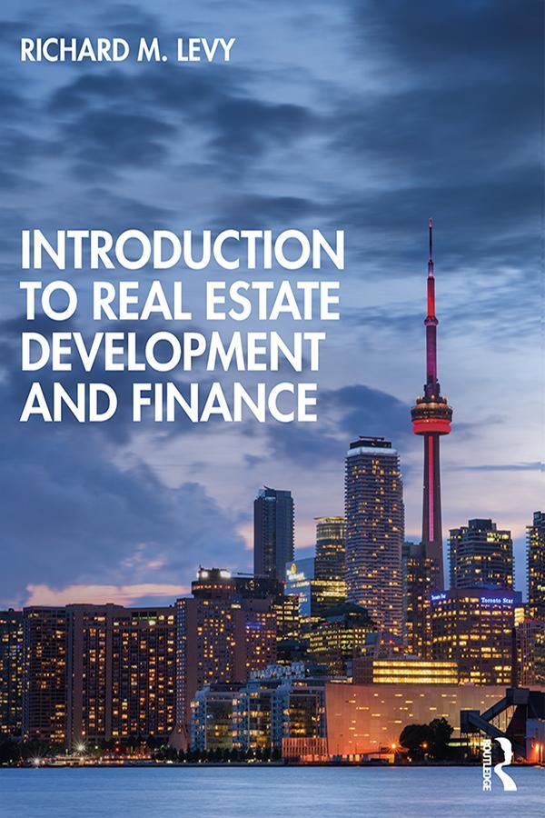 Cover: 9781138602458 | Introduction to Real Estate Development and Finance | Richard M. Levy