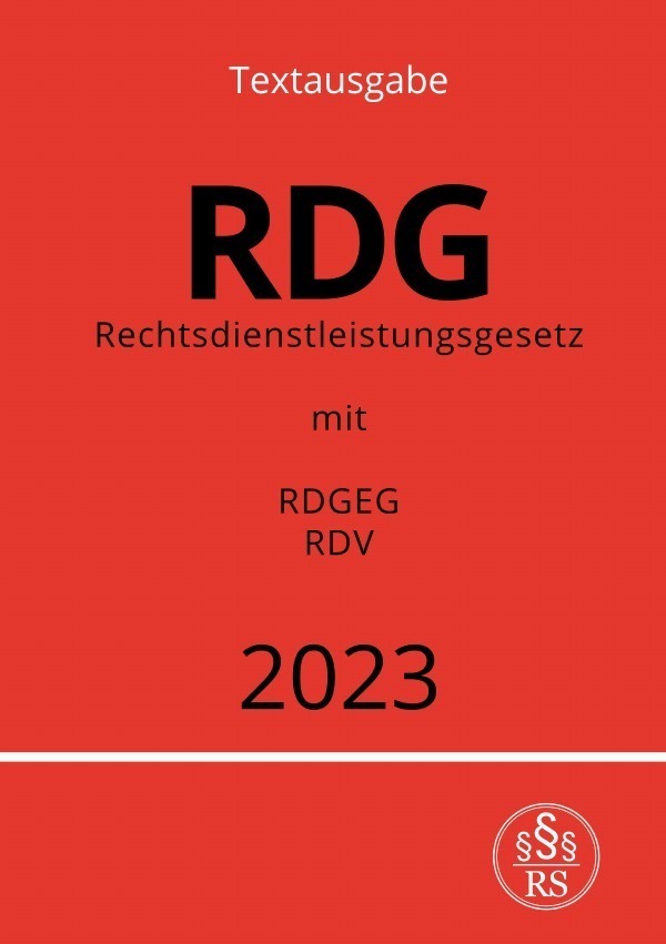 Cover: 9783757529147 | Rechtsdienstleistungsgesetz - RDG 2023 | mit RDGEG &amp; RDV. DE | Studier
