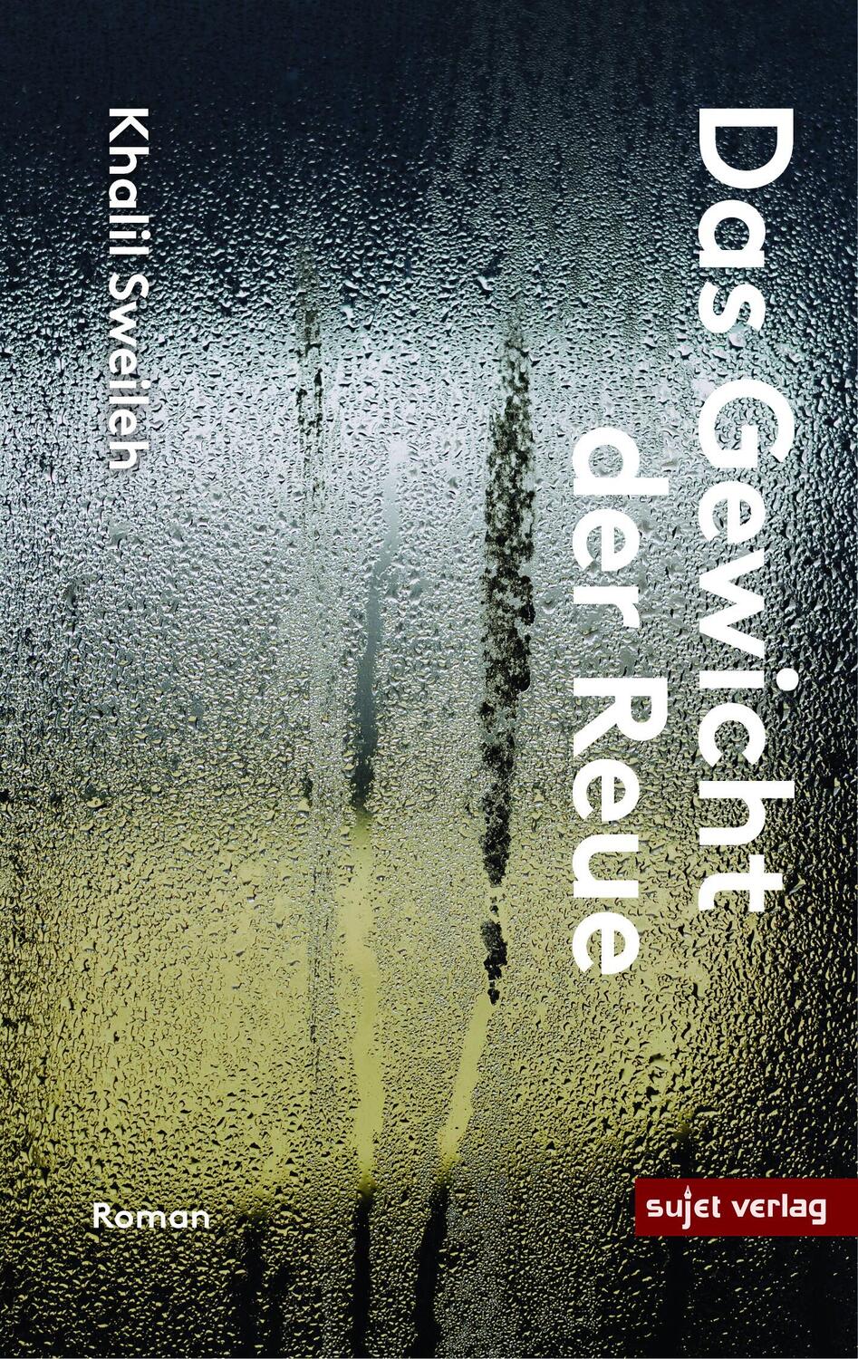 Cover: 9783962020927 | Das Gewicht der Reue | Khalil Sweileh | Buch | 290 S. | Deutsch | 2022