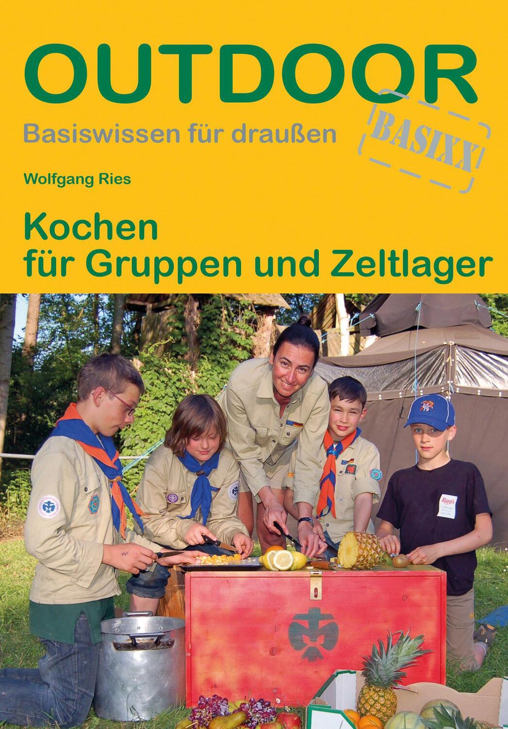 Cover: 9783866861299 | Kochen für Gruppen und Zeltlager | Wolfgang Ries | Taschenbuch | 2021