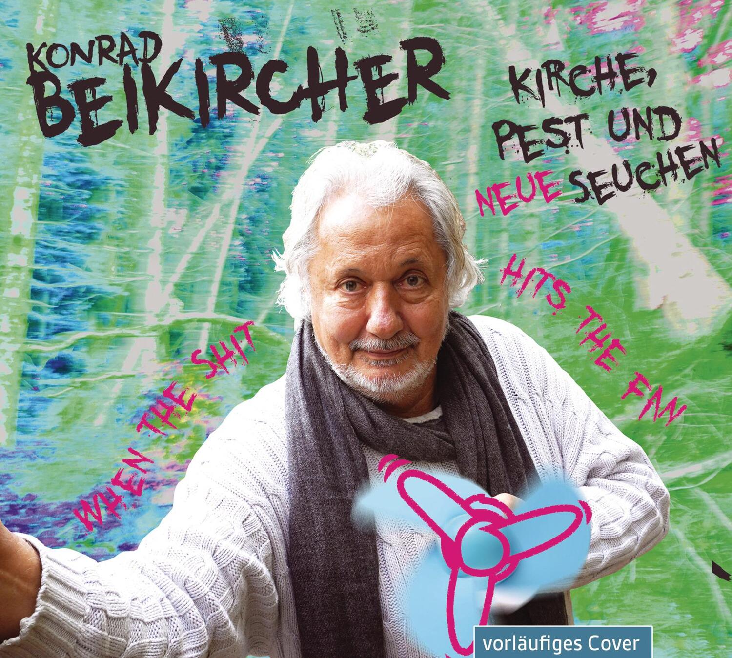 Cover: 9783837158472 | Kirche, Pest und neue Seuchen | Konrad Beikircher | Audio-CD | Deutsch
