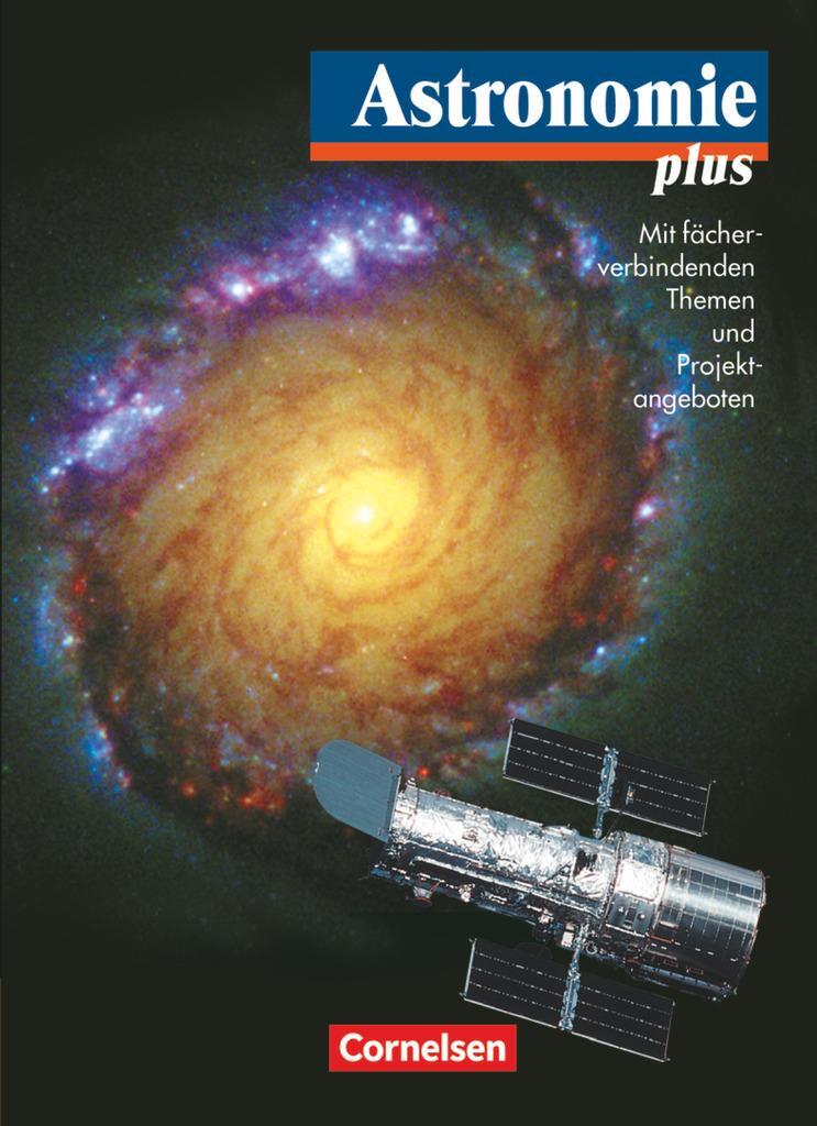 Cover: 9783060810123 | Astronomie plus - Für die Sekundarstufe I und II. Schülerbuch | Buch