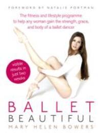 Cover: 9780091947583 | Ballet Beautiful | Mary Helen Bowers | Taschenbuch | Vermilion | 2012