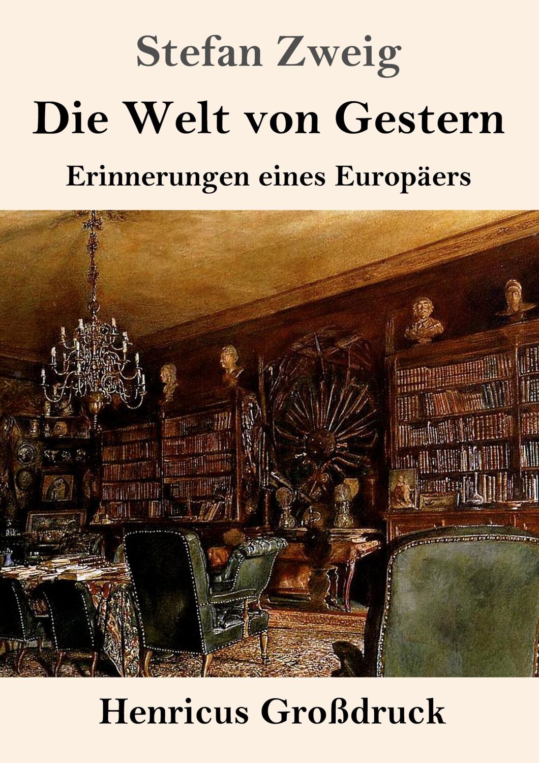 Cover: 9783847829782 | Die Welt von Gestern (Großdruck) | Erinnerungen eines Europäers | Buch