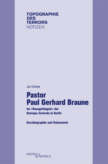 Cover: 9783942271851 | Pastor Paul Gerhard Braune | Jan Cantow | Taschenbuch | Deutsch | 2013