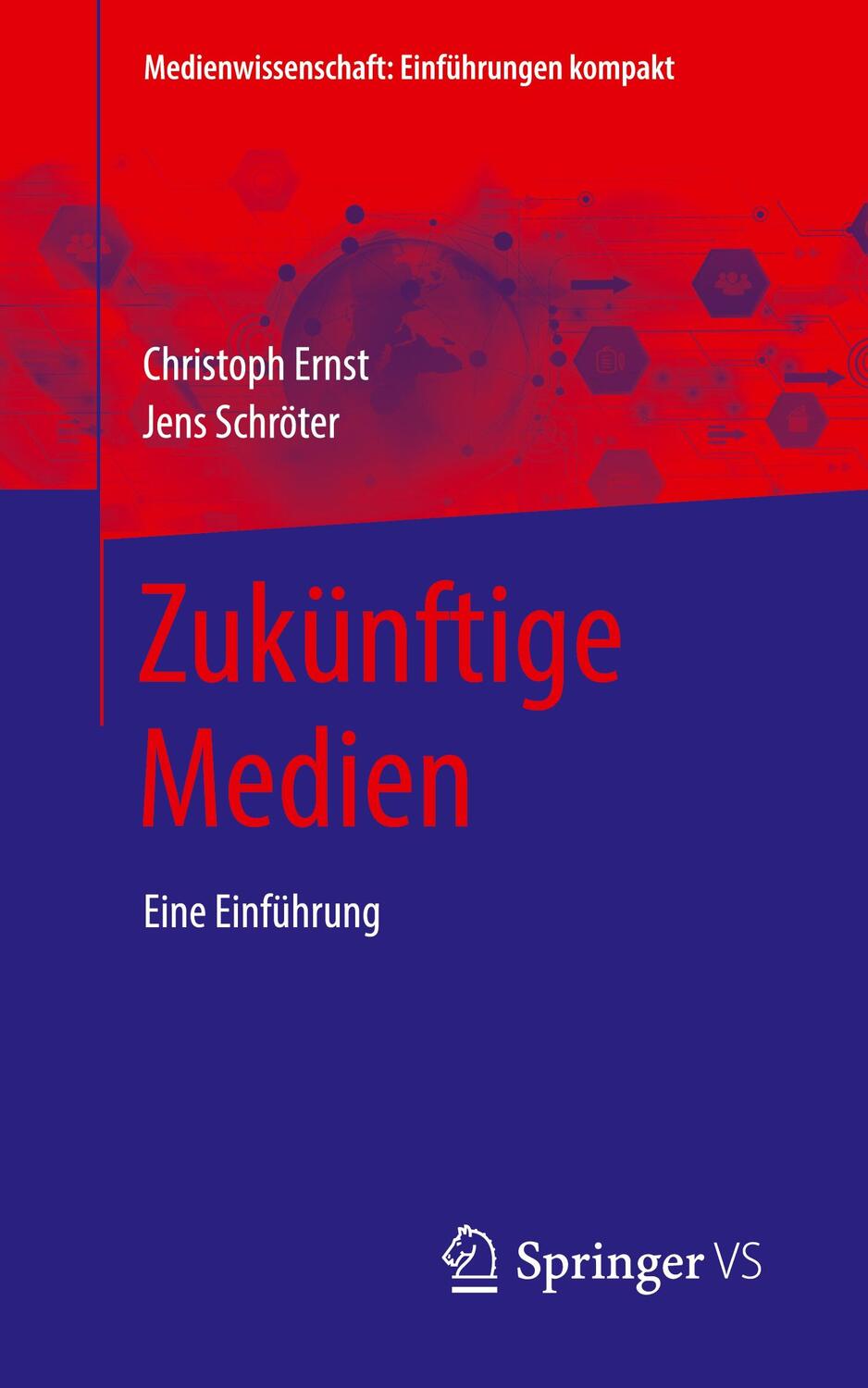 Cover: 9783658300586 | Zukünftige Medien | Eine Einführung | Jens Schröter (u. a.) | Buch