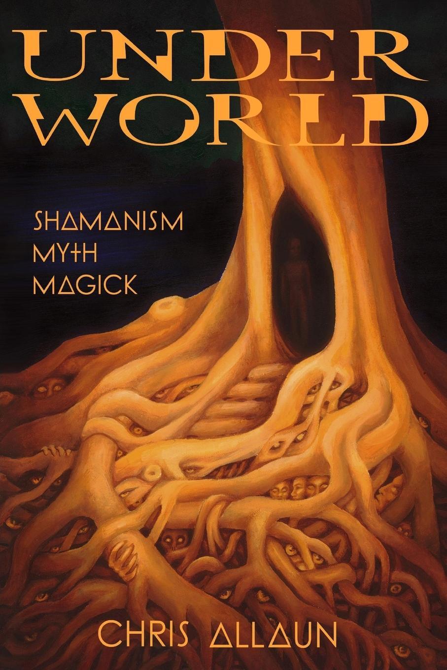 Cover: 9781906958763 | Underworld | Shamanism, Myth &amp; magick | Chris Allaun | Taschenbuch