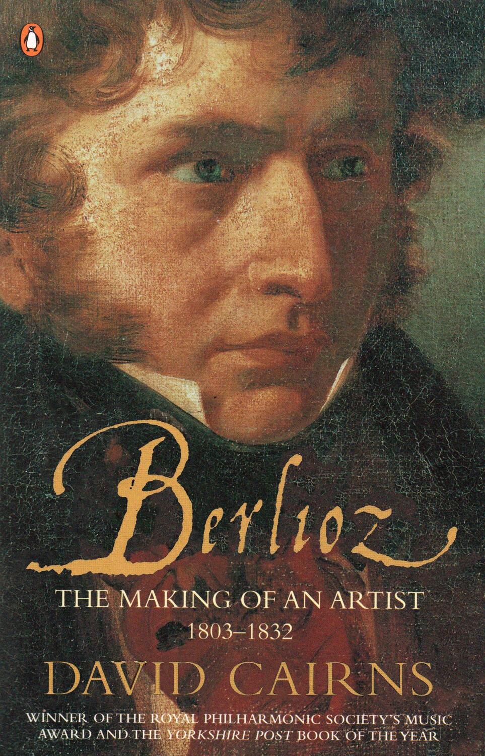 Cover: 9780141990651 | Berlioz | The Making of an Artist 1803-1832 | David Cairns | Buch