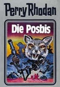 Cover: 9783811820296 | Perry Rhodan 16. Die Posbis | Buch | Perry Rhodan Silberband | 416 S.