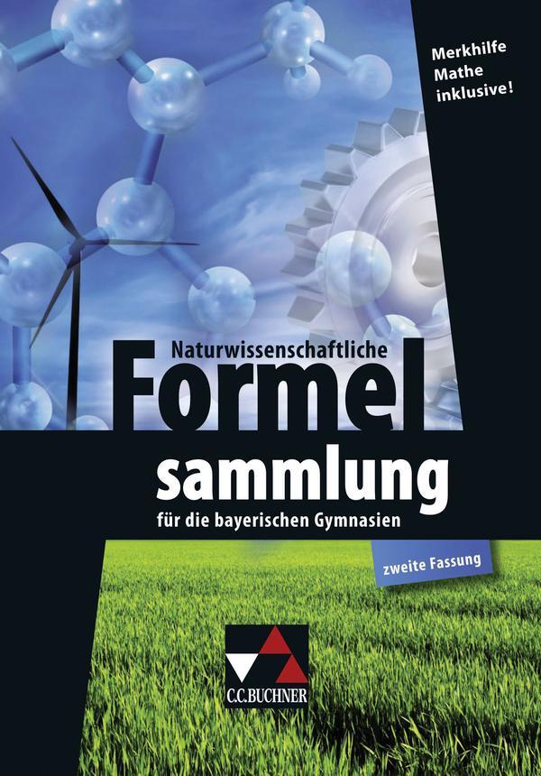 Cover: 9783766167002 | Naturwissenschaftliche Formelsammlung für die bayerischen Gymnasien