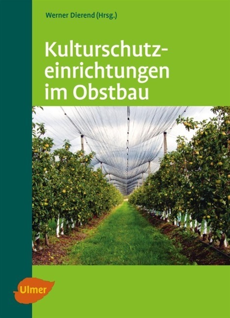 Cover: 9783800154302 | Kulturschutzeinrichtungen im Obstbau | Werner Dierend | Taschenbuch