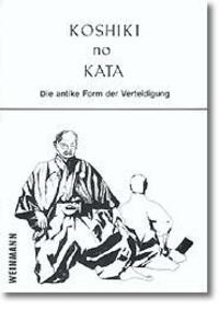 Cover: 9783878920137 | Koshiki no Kata | Die antike Form der Verteidigung | Joachim Schulte