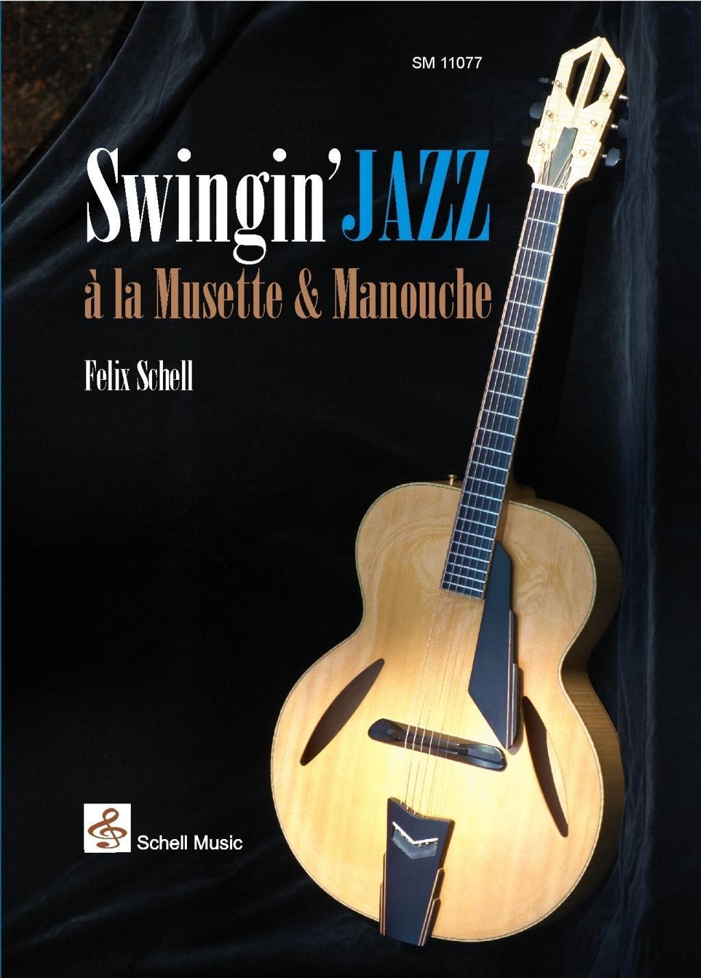 Cover: 9783864110771 | Swingin' Jazz | Noten &amp; CD | Felix Schell | Jazz- Blues Gitarre | Buch
