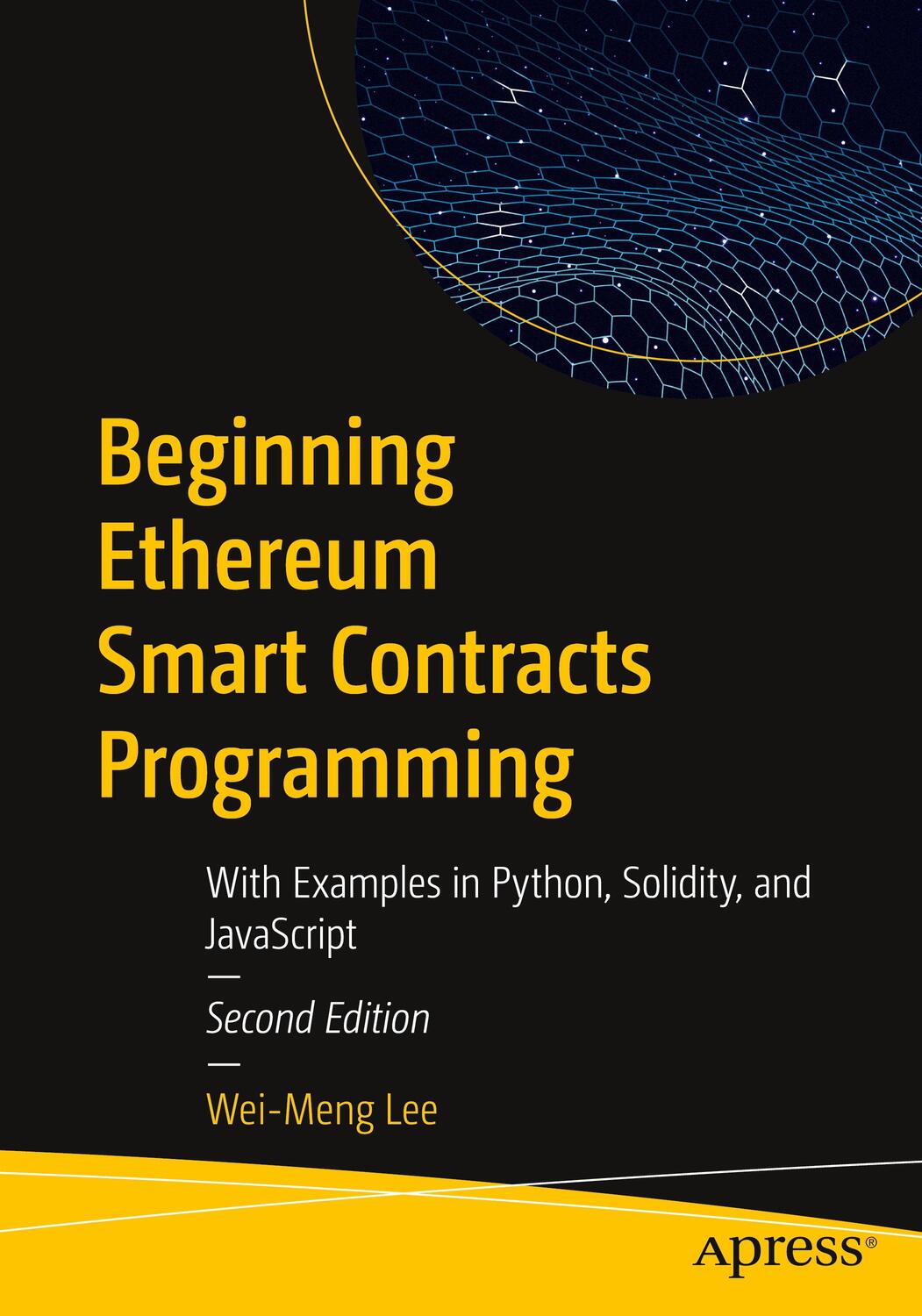 Cover: 9781484292709 | Beginning Ethereum Smart Contracts Programming | Wei-Meng Lee | Buch
