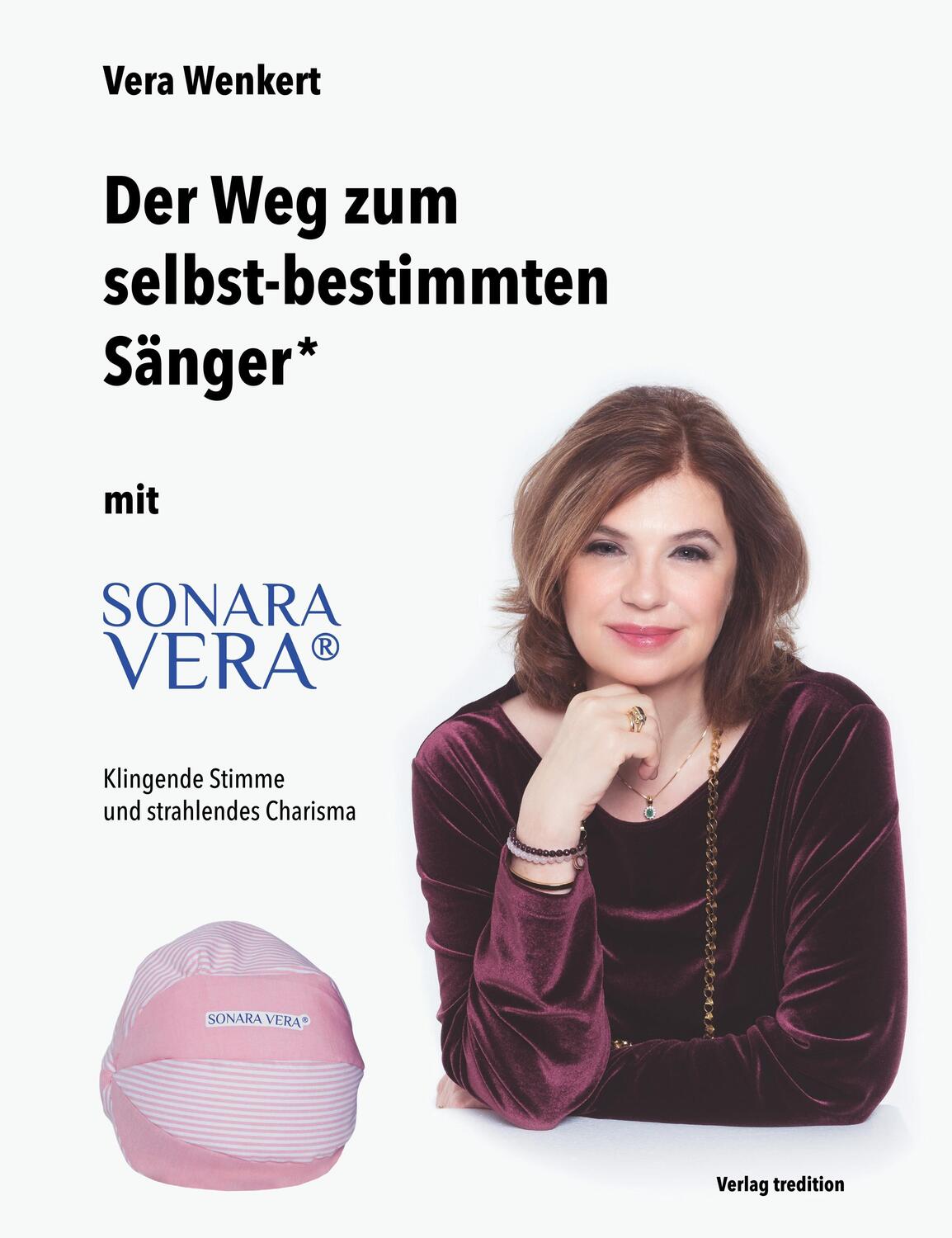Cover: 9783347032170 | Der Weg zum selbst-bestimmten Sänger | SONARA VERA | Vera Wenkert