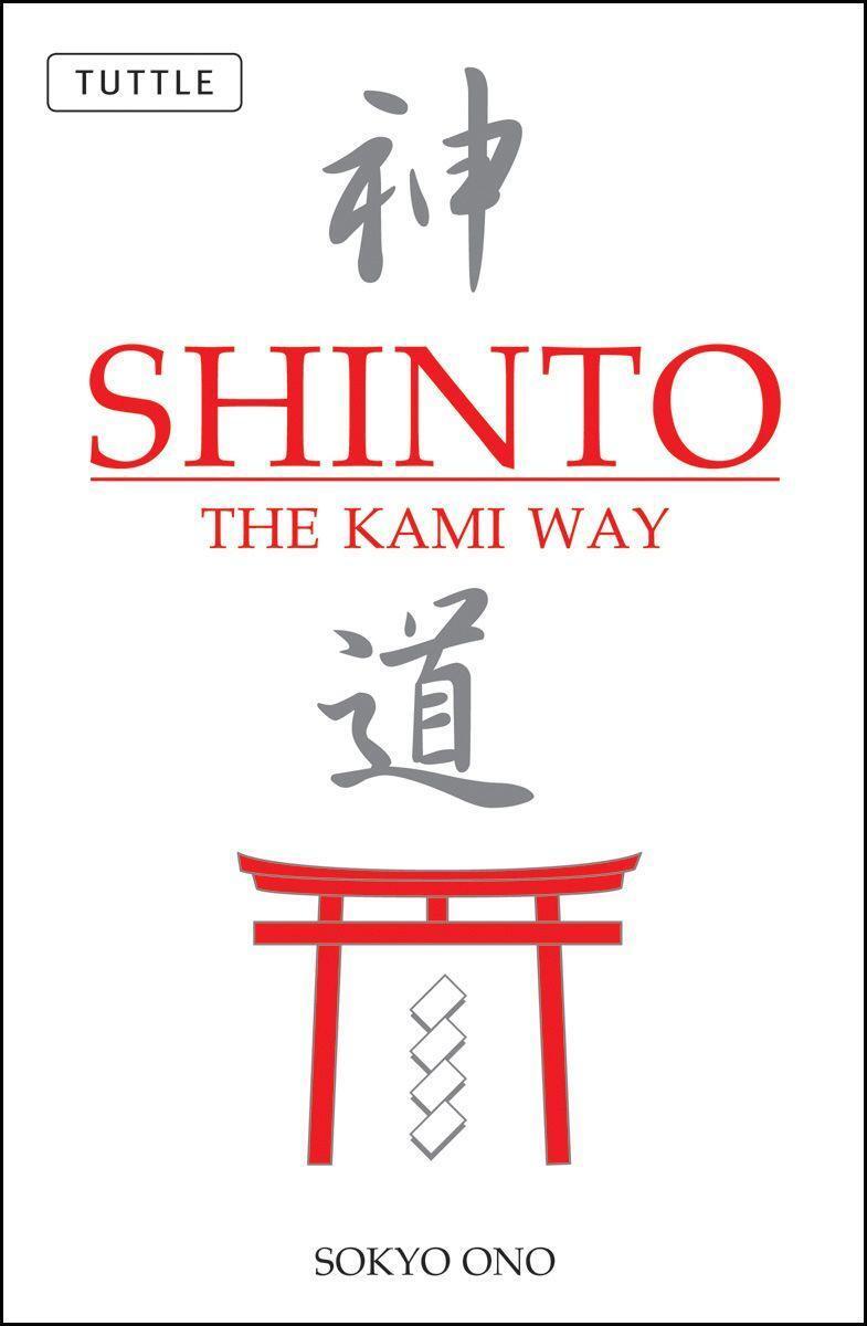 Cover: 9780804835572 | Shinto: The Kami Way | Sokyo Ono (u. a.) | Taschenbuch | Englisch