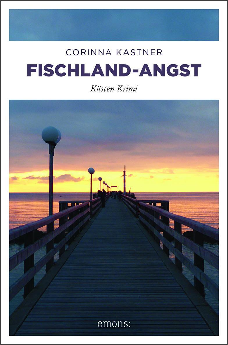 Cover: 9783740803926 | Fischland-Angst | Küsten Krimi | Corinna Kastner | Taschenbuch | 2018