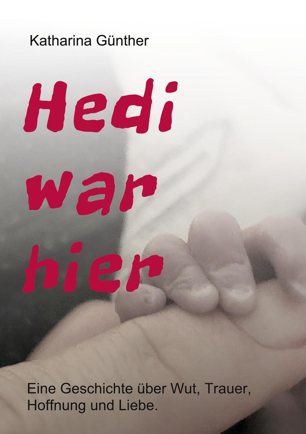 Cover: 9783347100664 | Hedi war hier | Eine Geschichte über Wut, Trauer, Hoffnung und Liebe.