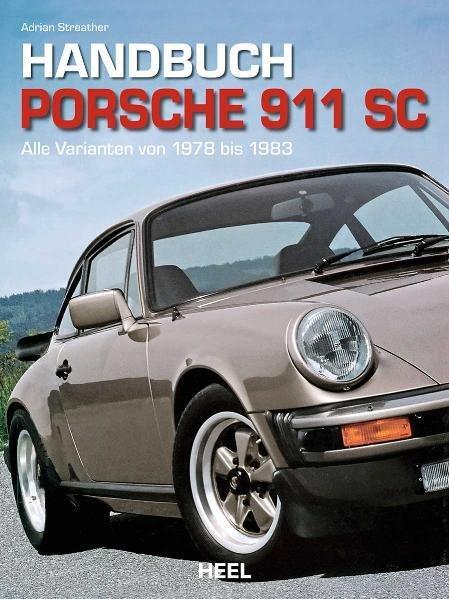 Cover: 9783868521023 | Handbuch Porsche 911 SC | Alle Varianten von 1978 bis 1983 | Streather