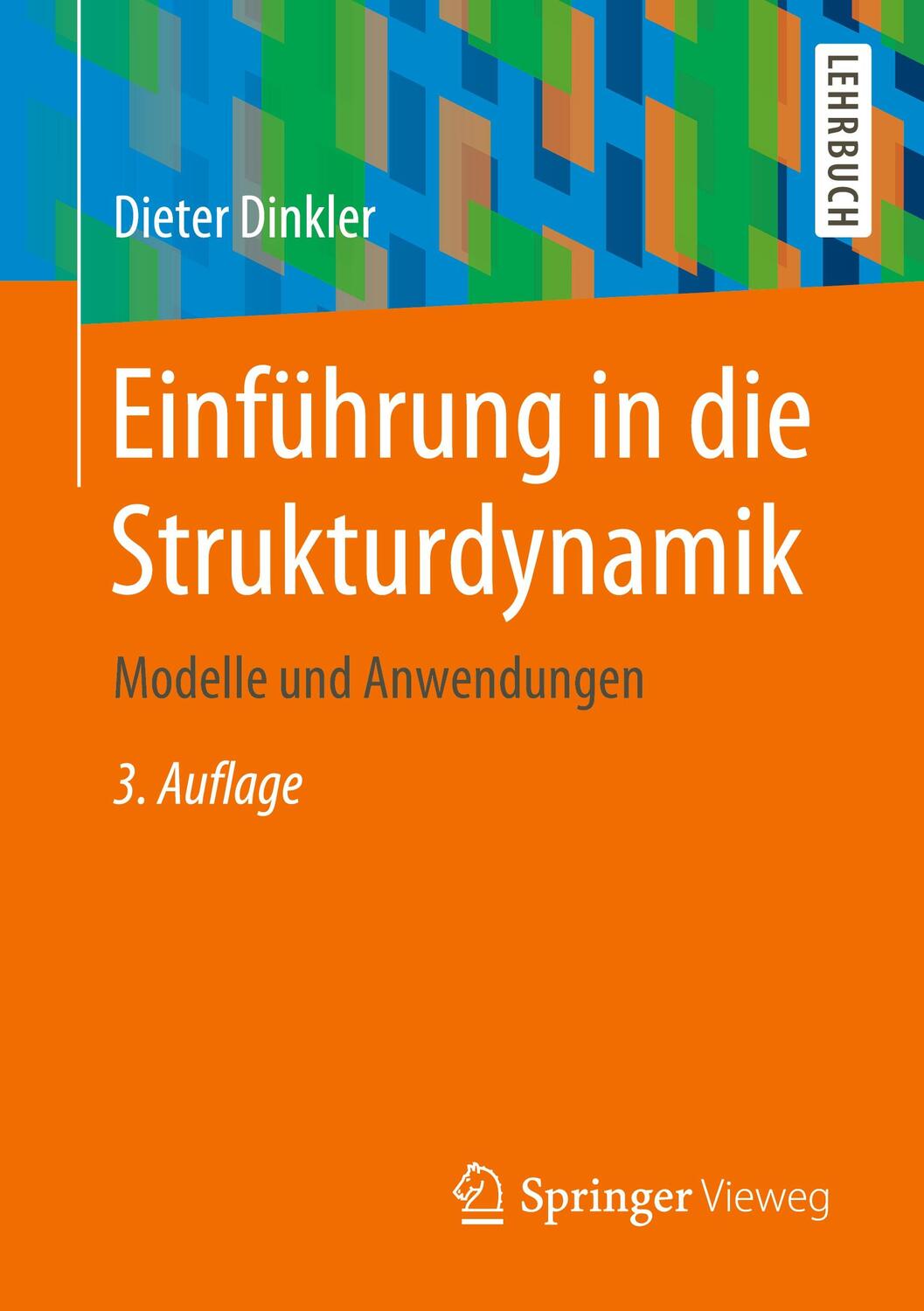 Cover: 9783658318444 | Einführung in die Strukturdynamik | Modelle und Anwendungen | Dinkler