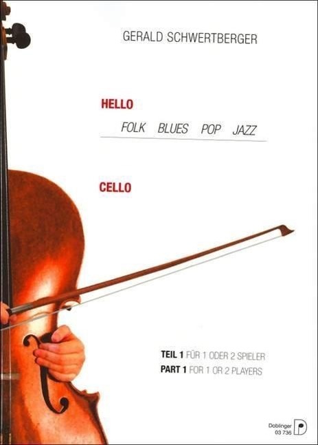Cover: 9790012173670 | Hello Cello 1 | Folk, Blues, Pop, Jazz. Leicht | Gerald Schwertberger