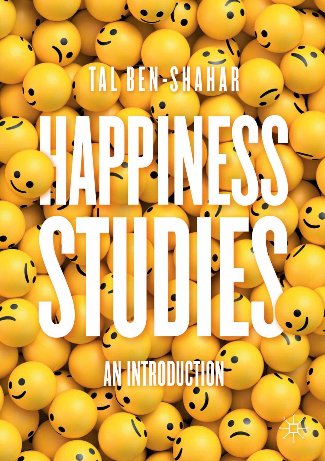 Cover: 9783030648688 | Happiness Studies | An Introduction | Tal Ben-Shahar | Taschenbuch