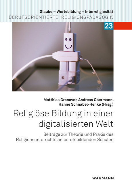 Cover: 9783830943532 | Religiöse Bildung in einer digitalisierten Welt | Gronover (u. a.)