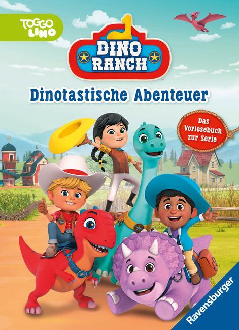 Cover: 9783473496877 | Dino Ranch: Dinotastische Abenteuer | Das Vorlesebuch zur Serie | Buch