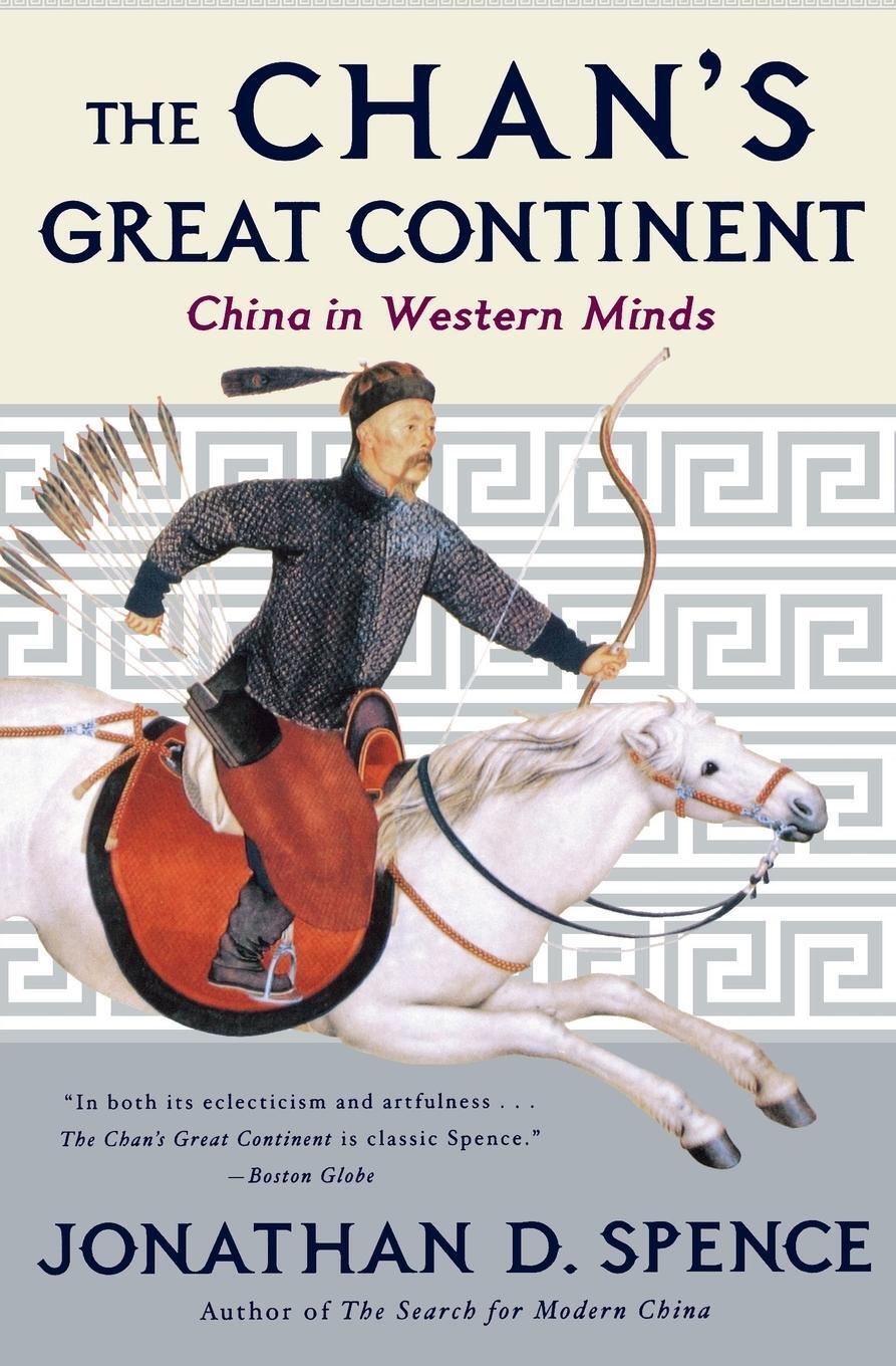 Cover: 9780393319897 | The Chan's Great Continent | China in Western Minds | Spence | Buch