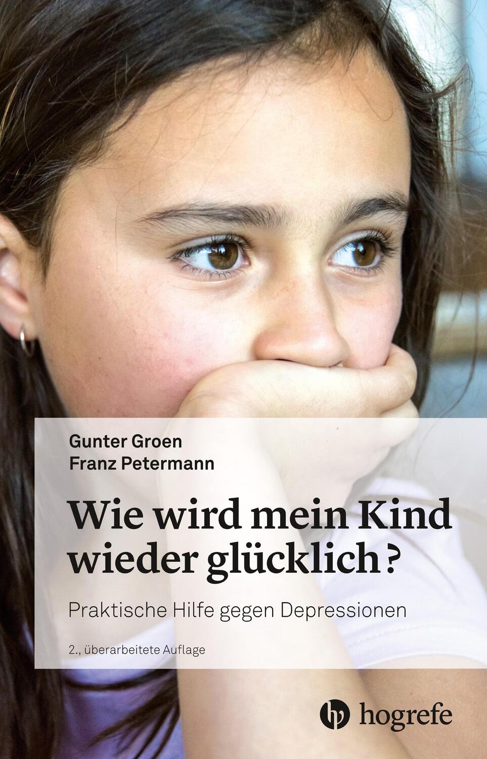 Cover: 9783456859590 | Wie wird mein Kind wieder glücklich? | Gunter Groen (u. a.) | Buch