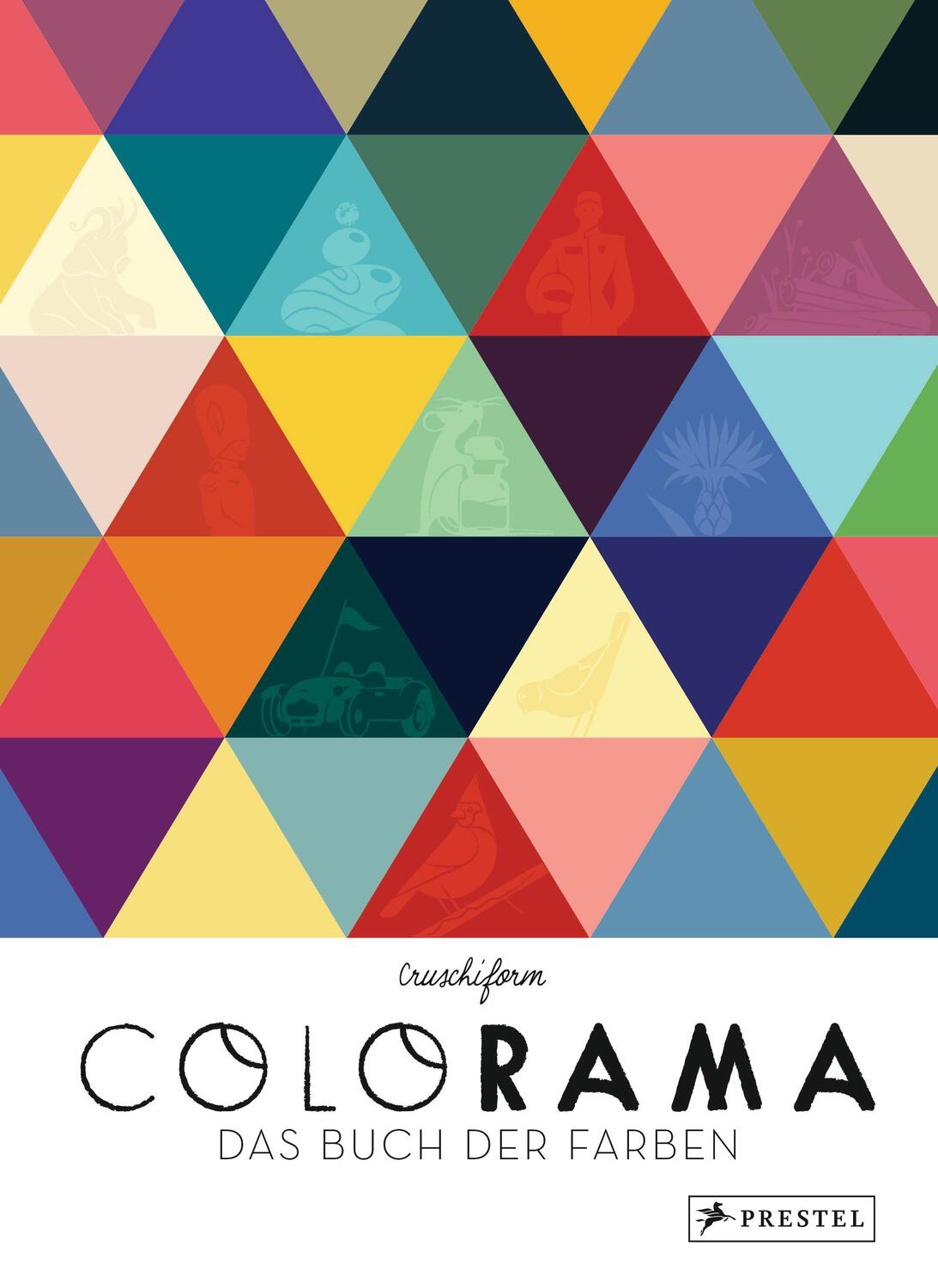 Cover: 9783791373270 | COLORAMA (dt.) Das Buch der Farben | Cruschiform | Buch | 280 S.