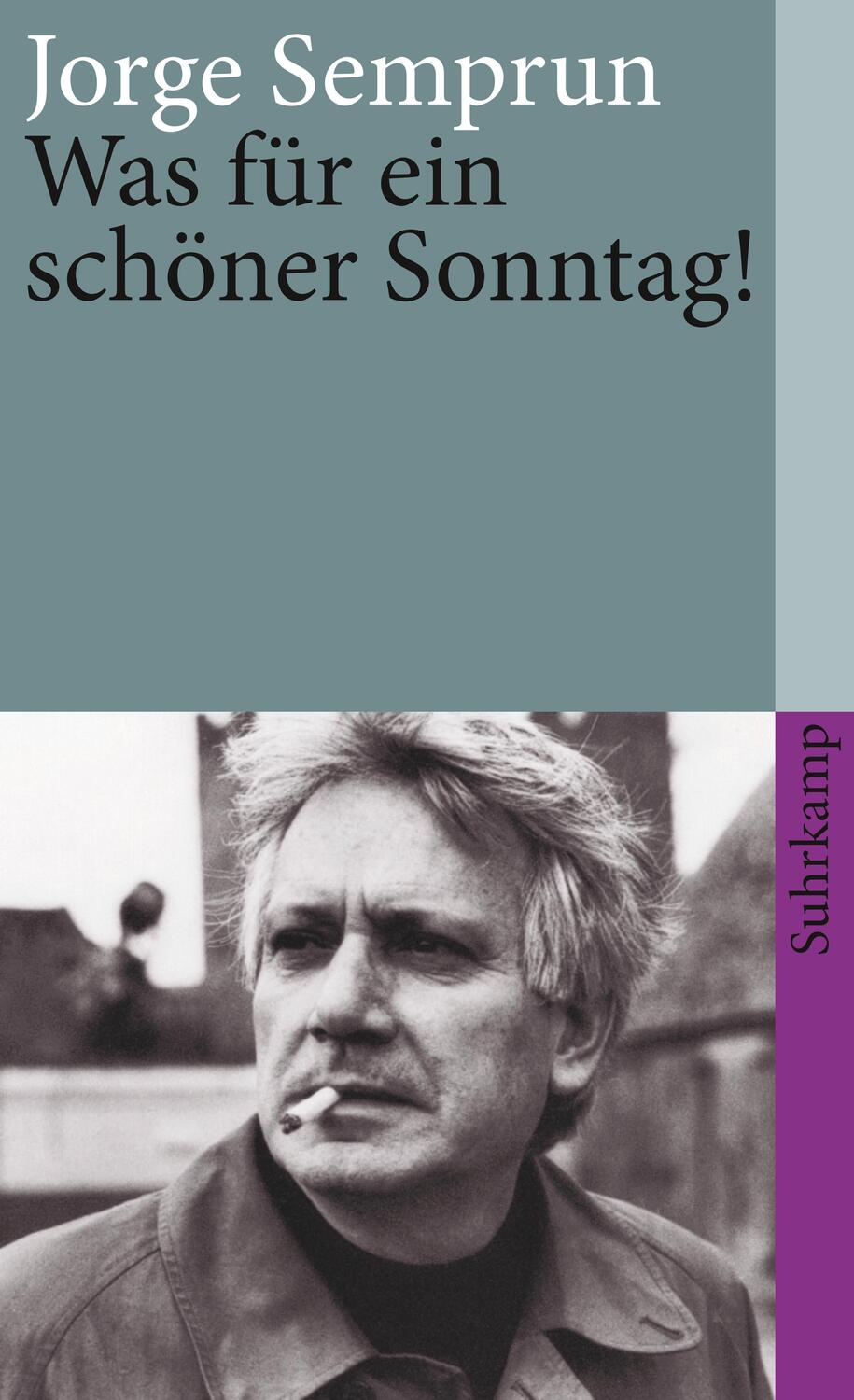 Cover: 9783518374726 | Was für ein schöner Sonntag! | Jorge Semprun | Taschenbuch | Deutsch