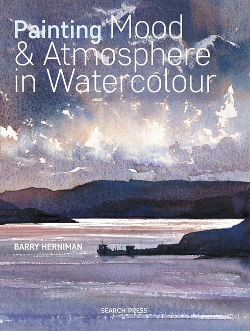 Cover: 9781782216759 | Painting Mood & Atmosphere in Watercolour | Barry Herniman | Buch