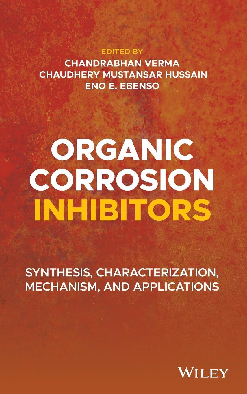 Cover: 9781119794486 | Organic Corrosion Inhibitors | Chandrabhan Verma (u. a.) | Buch | 2021