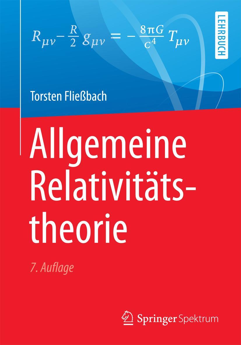 Cover: 9783662531051 | Allgemeine Relativitätstheorie | Torsten Fließbach | Taschenbuch | x