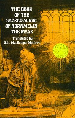Cover: 9780486232119 | The Book of the Sacred Magic of Abramelin the Mage | Taschenbuch