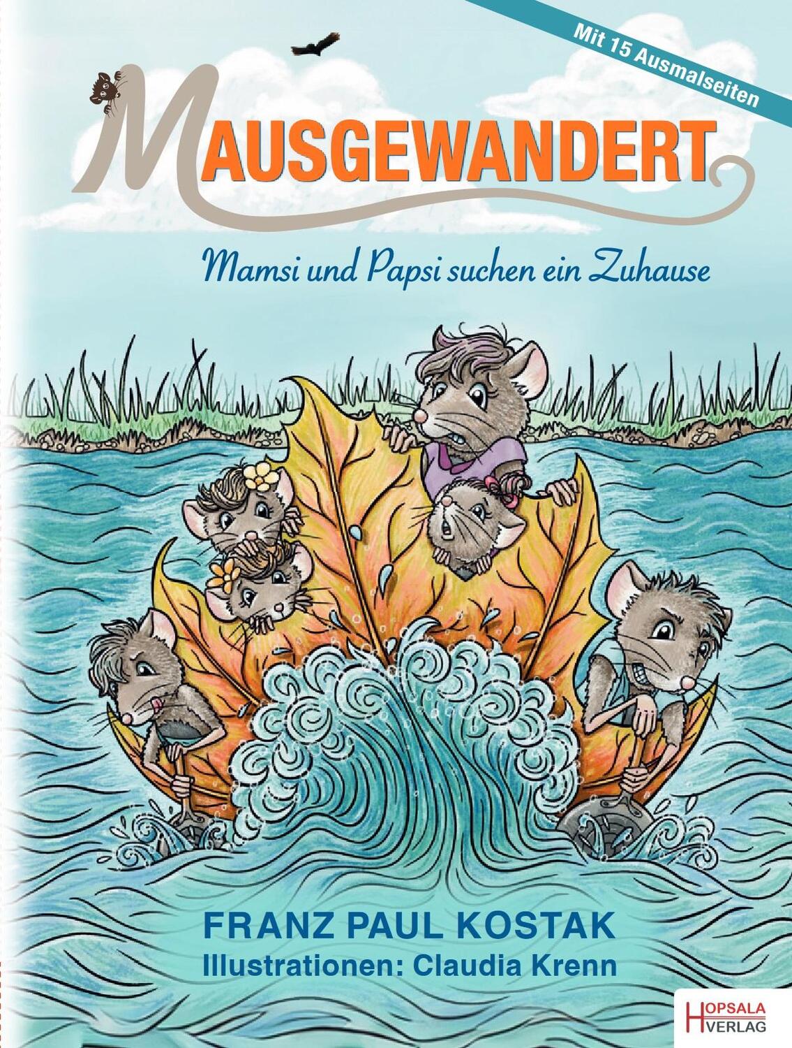 Cover: 9783950511635 | Mausgewandert | Mamsi und Papsi suchen ein Zuhause | Franz Paul Kostak