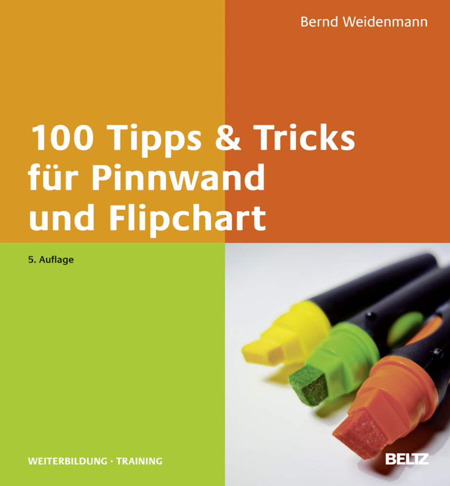 Cover: 9783407365682 | 100 Tipps & Tricks für Pinnwand und Flipchart | Bernd Weidenmann