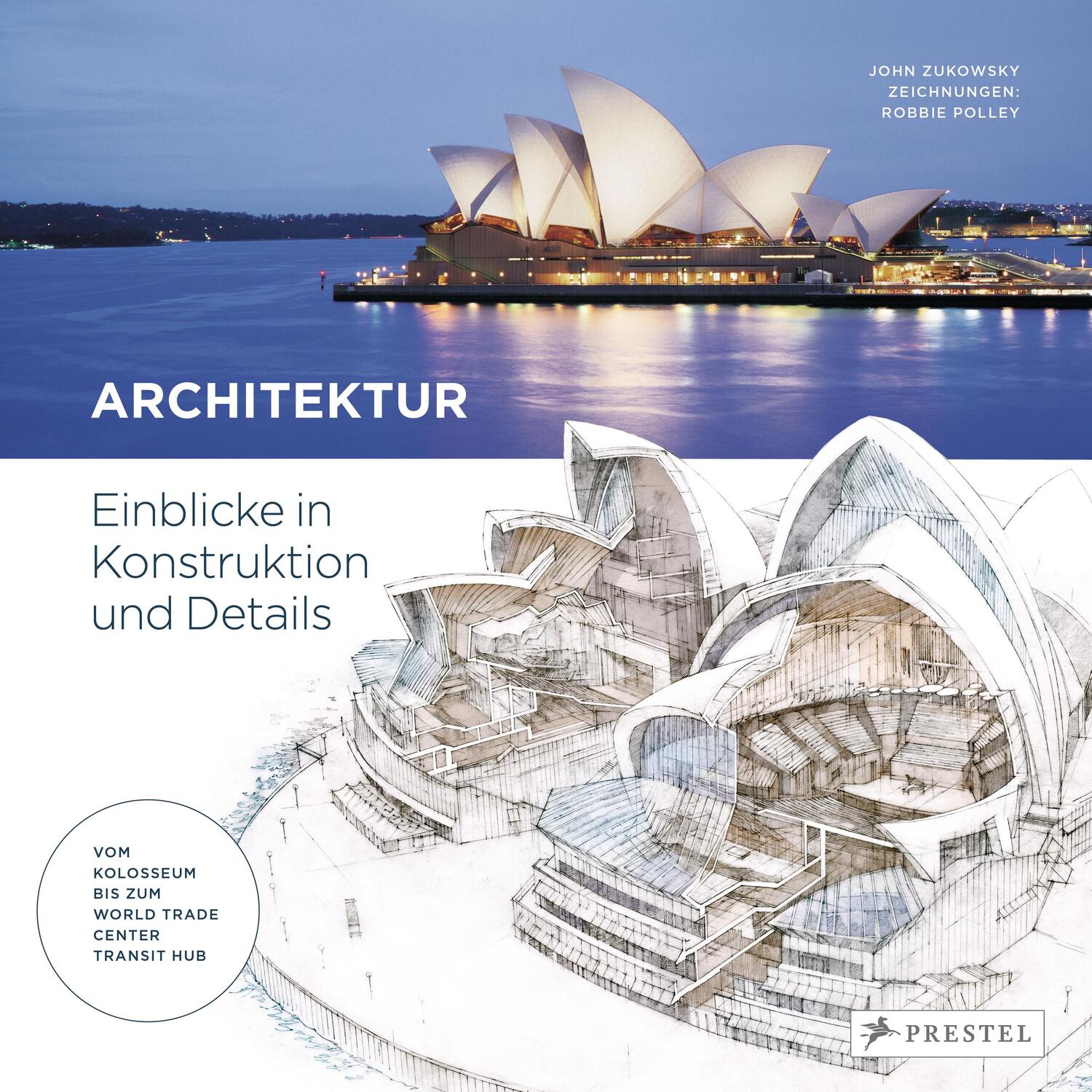 Cover: 9783791385587 | Architektur | John Zukowsky | Buch | 304 S. | Deutsch | 2019 | Prestel