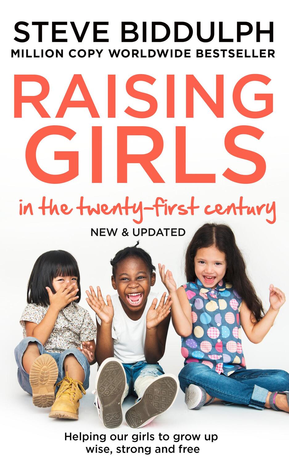 Cover: 9780008339784 | Raising Girls in the 21st Century | Steve Biddulph | Taschenbuch