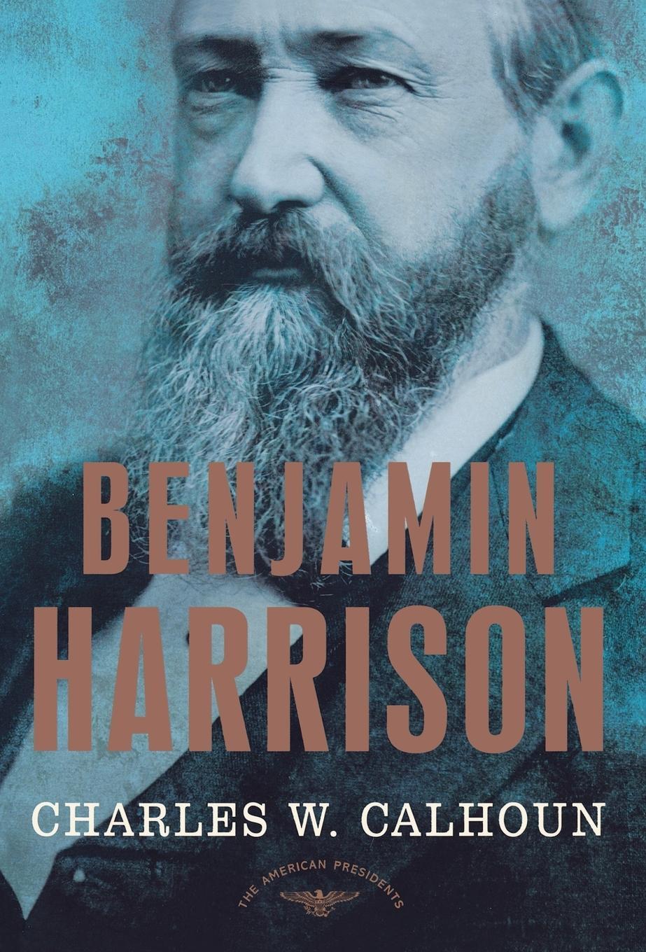 Cover: 9780805069525 | Benjamin Harrison | Charles W. Calhoun (u. a.) | Buch | Englisch