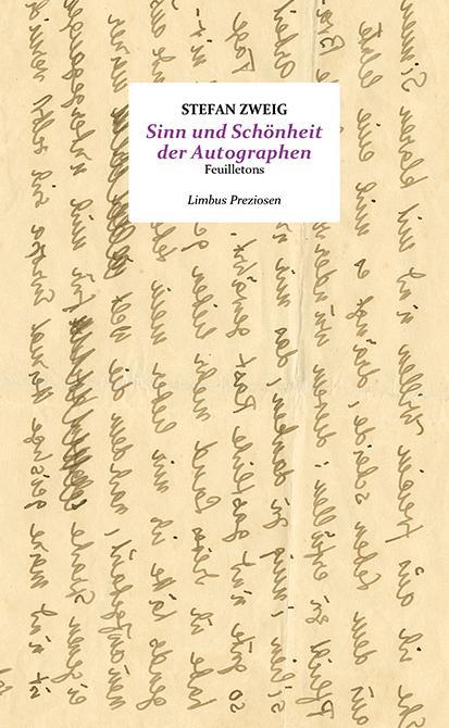 Cover: 9783990392430 | Sinn und Schönheit der Autographen | Feuilletons | Stefan Zweig | Buch
