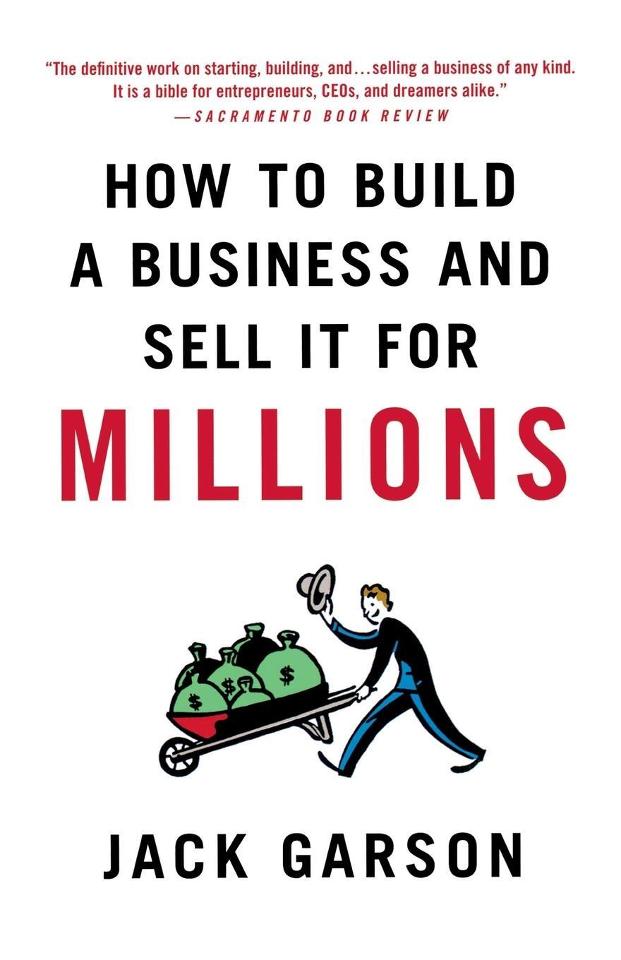Cover: 9780312573546 | How to Build a Business and Sell It for Millions | Jack Garson | Buch